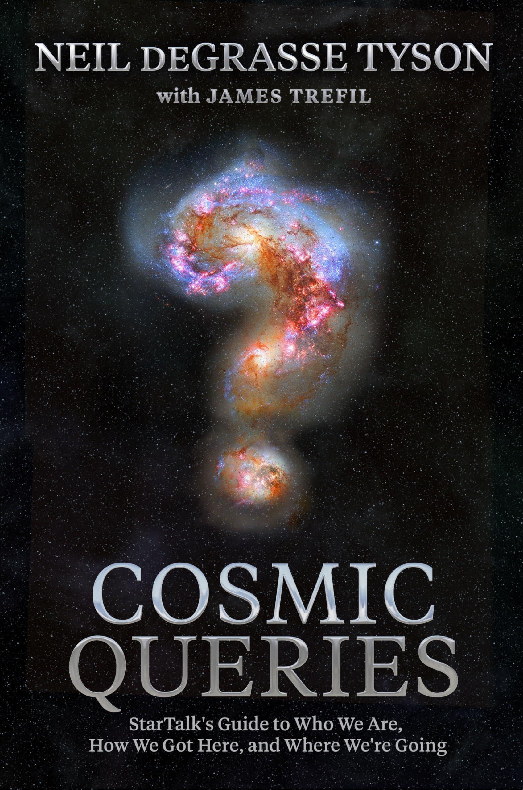Cosmic Queries: StarTalk's Guide to Who We Are, How We Got Here, and Where We're Going,Used