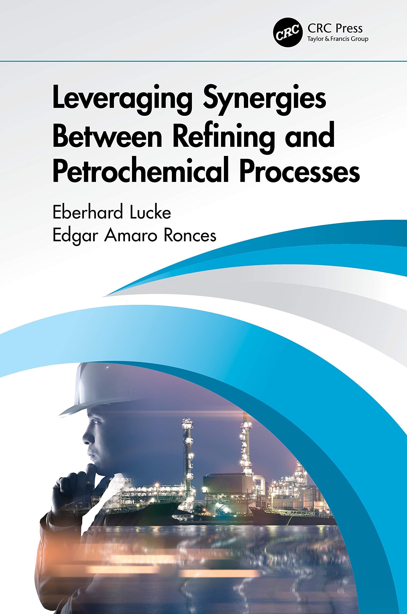 Leveraging Synergies Between Refining and Petrochemical Processes,Used