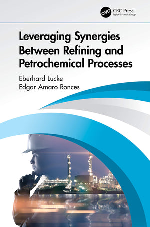 Leveraging Synergies Between Refining and Petrochemical Processes,Used
