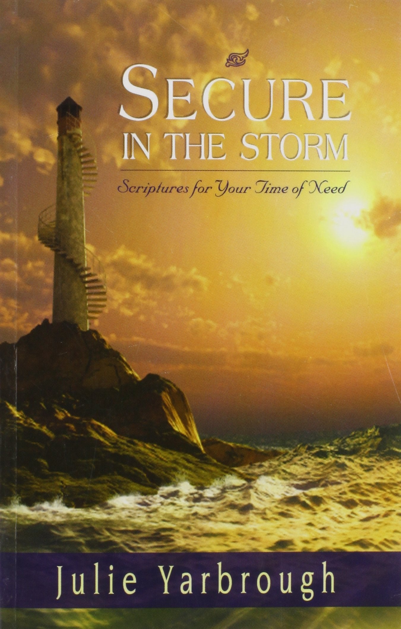 Secure in the Storm: Scriptures For Your Time of Need,Used