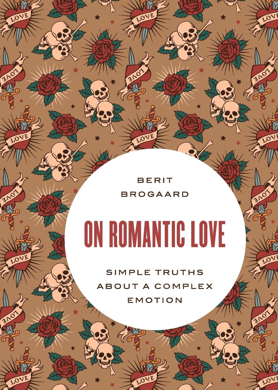 On Romantic Love: Simple Truths about a Complex Emotion (Philosophy in Action),Used