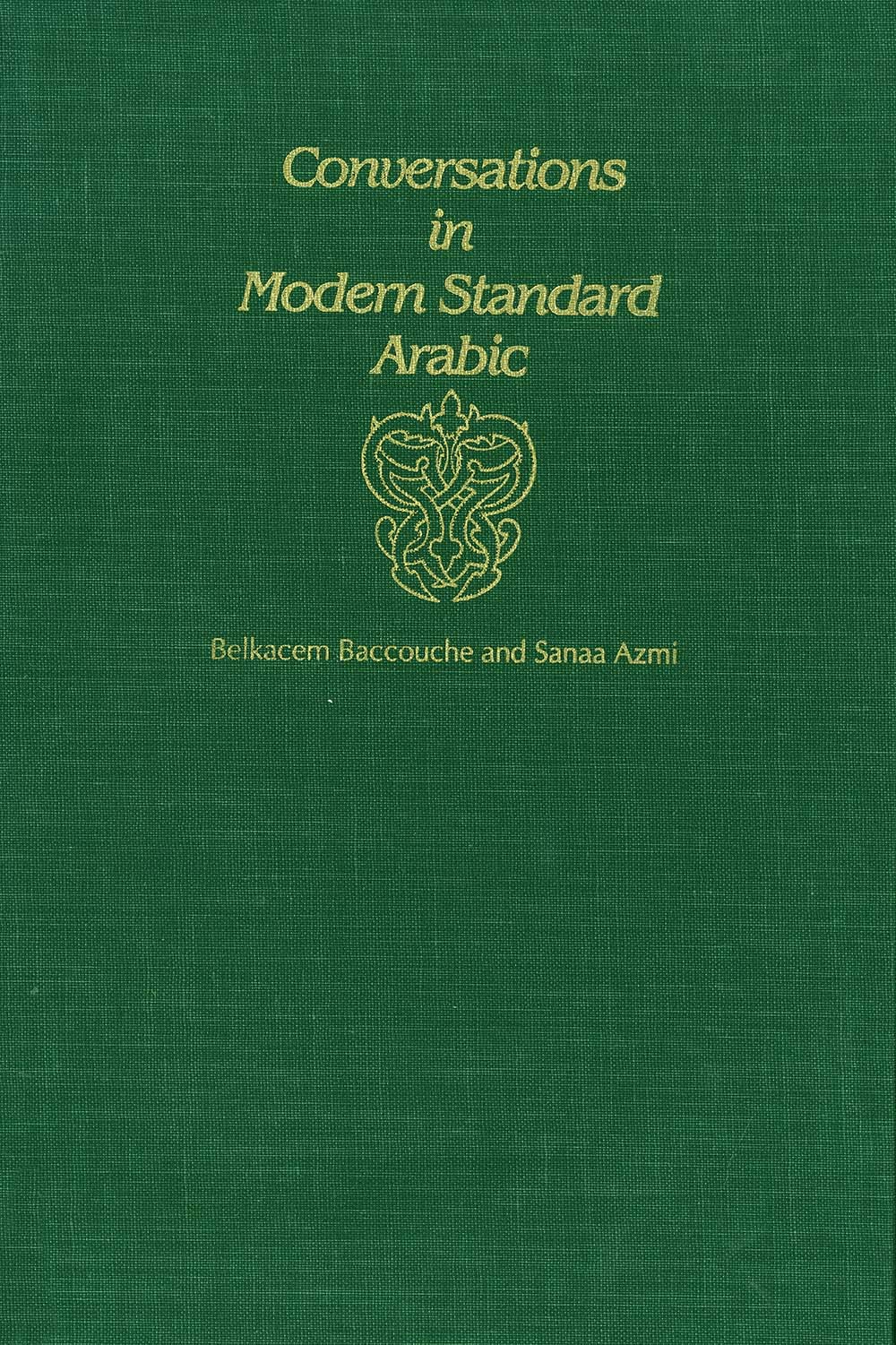 Conversations in Modern Standard Arabic (Yale Language Series),Used