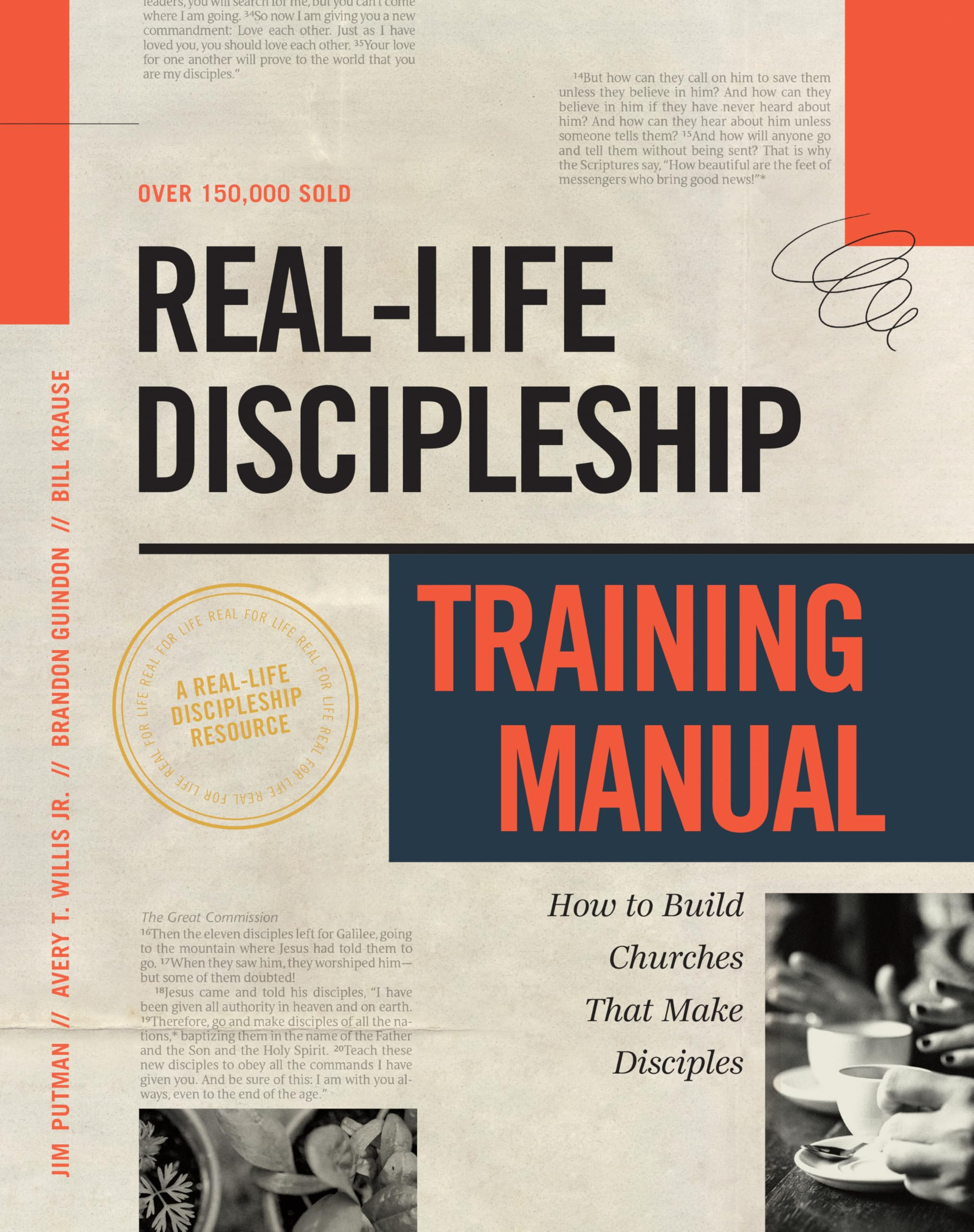 RealLife Discipleship Training Manual: How to Build Churches That Make Disciples,Used