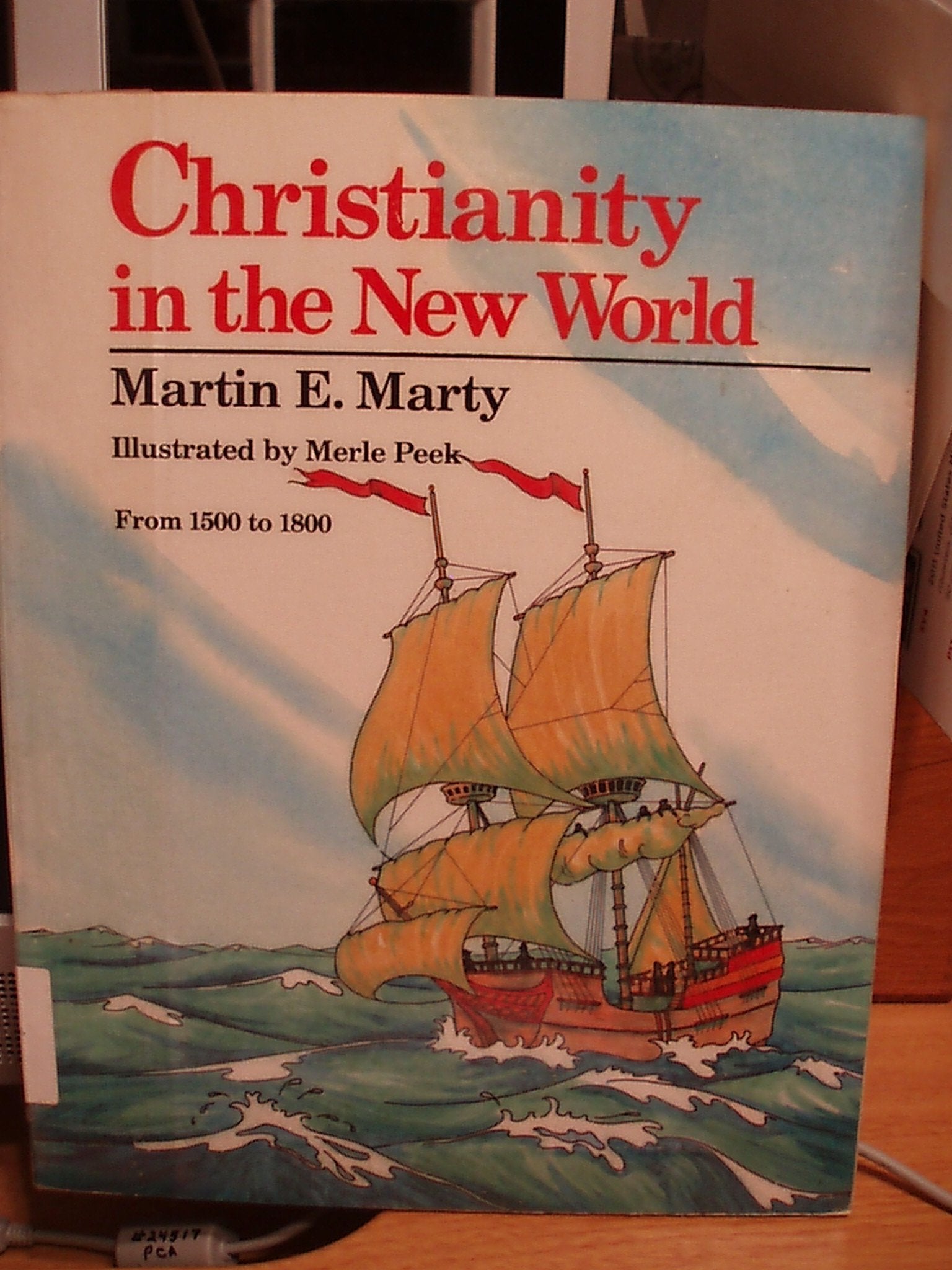 Christianity in the New World: From 1500 to 1800 (Bold Step Research Series),Used
