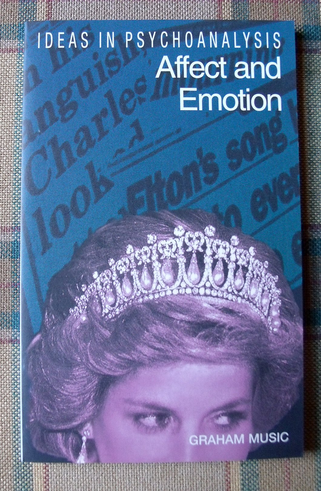 Affect and Emotion (Ideas in Psychoanalysis),Used