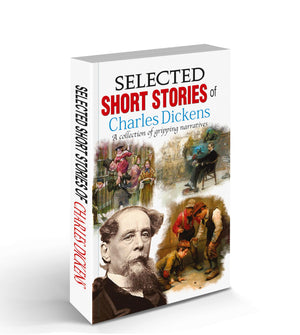 World Famous Literature : Selected Short Stories Of Charles Dickens
