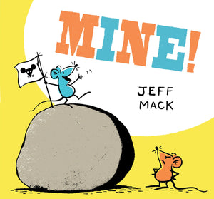 Mine!: (Read Aloud Books For Kids, Funny Children'S Books)