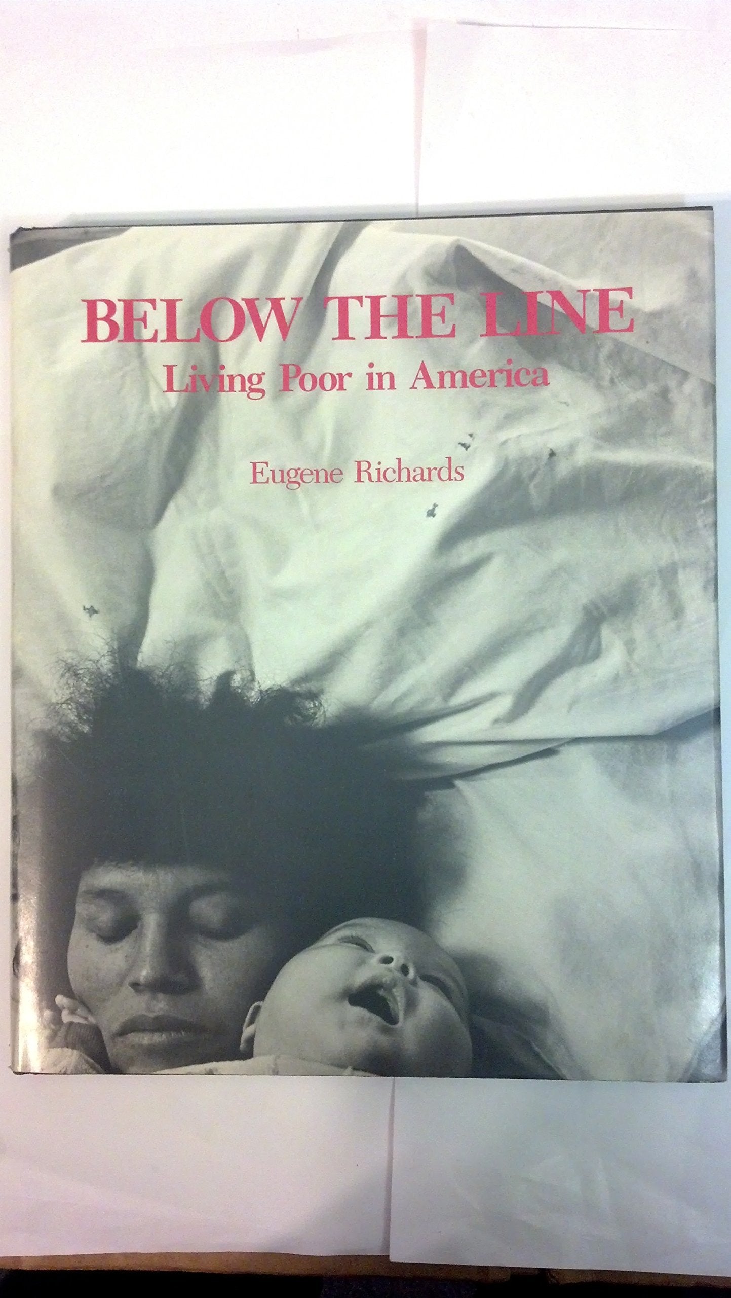 Below the Line: Living Poor in America,Used