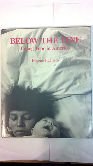 Below the Line: Living Poor in America,Used