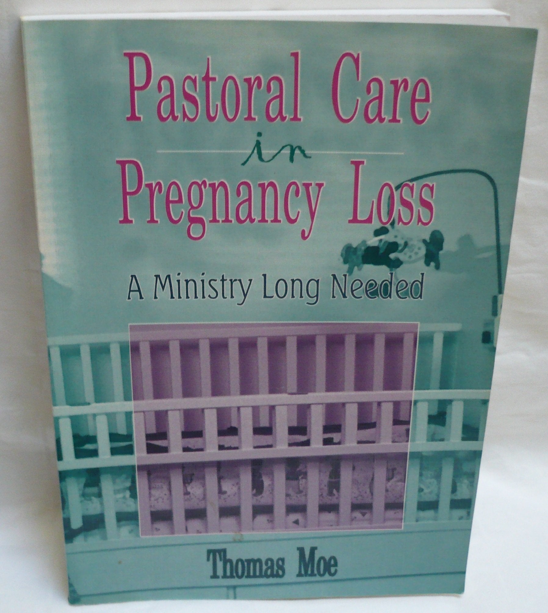 Pastoral Care in Pregnancy Loss,Used