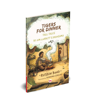 Tigers For Dinner: Tall Tales By Jim CorbettS Khansama