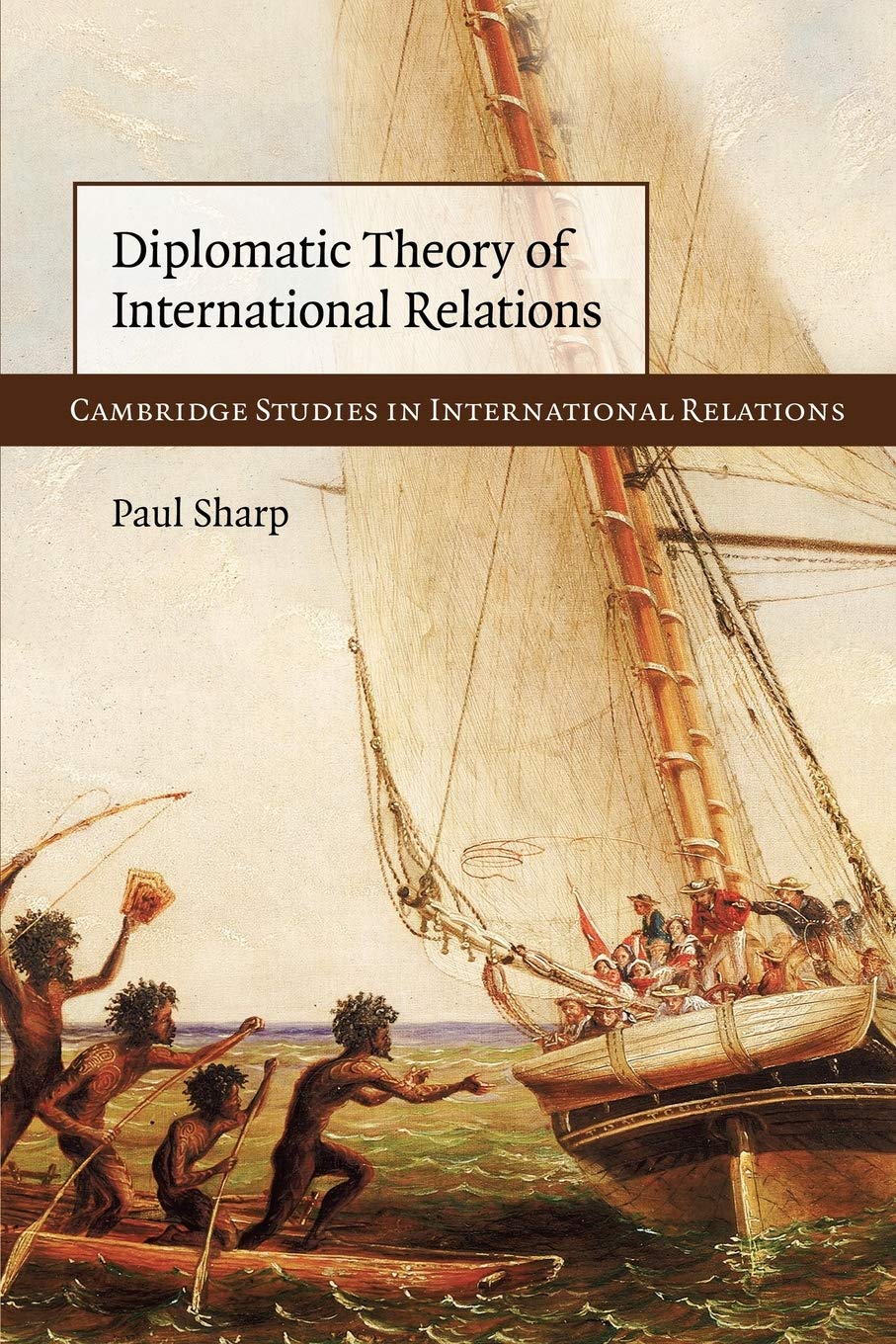 Diplomatic Theory of International Relations (Cambridge Studies in International Relations, Series Number 111),New