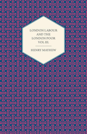 London Labour And The London Poor Volume Ii.,Used