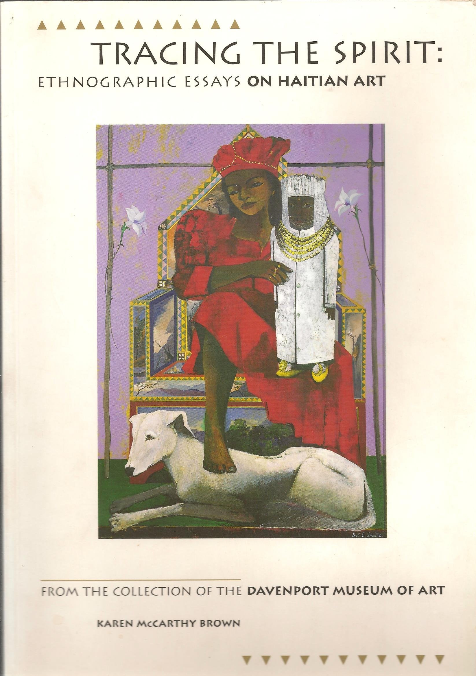 Tracing the Spirit: Ethnographic Essays on Haitian Art,Used