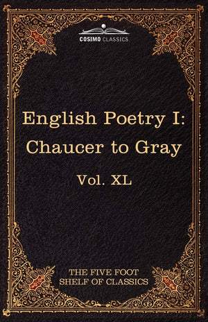 English Poetry: Chaucer to Gray (40) (Five Foot Shelf of Classics),Used