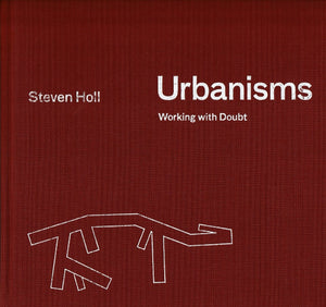 Urbanisms: Working With Doubt