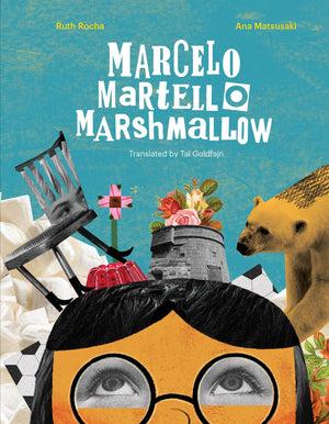 Marcelo, Martello, Marshmallow,New