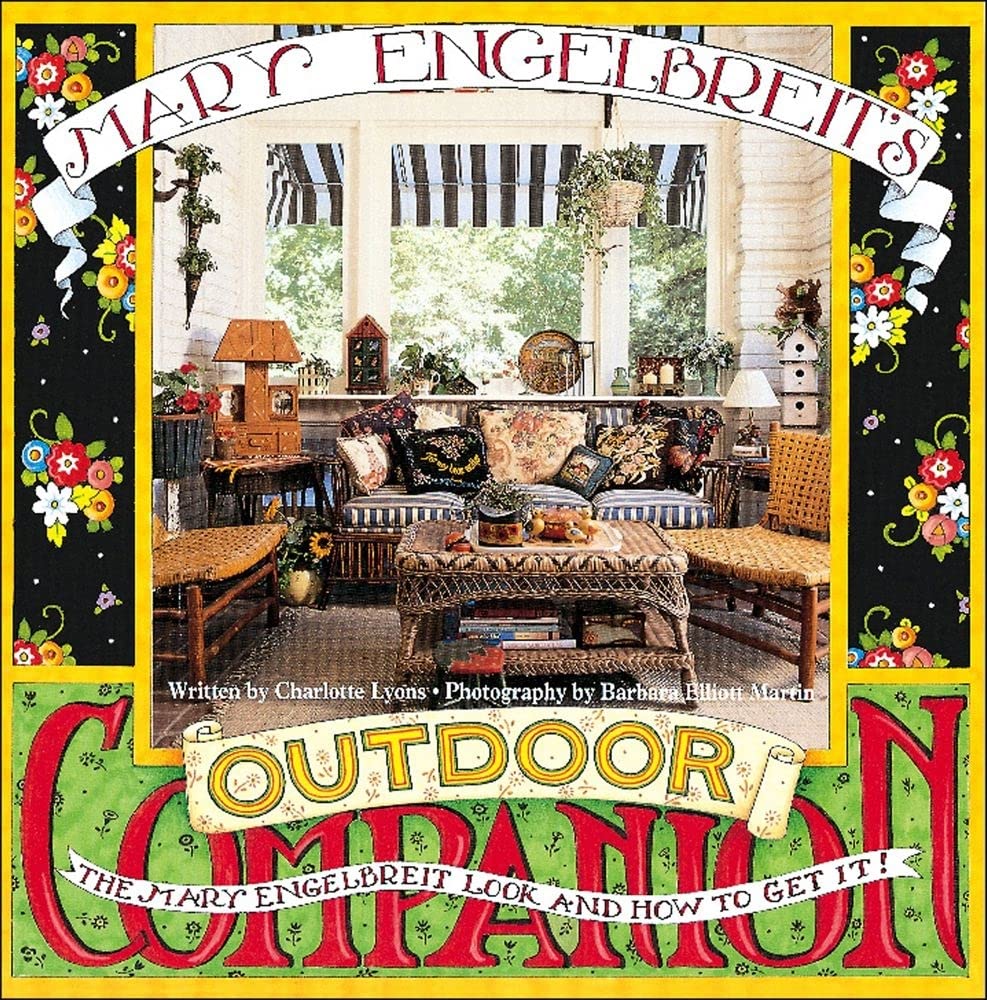 Mary Engelbreit's Outdoor Companion: The Mary Engelbreit Look and How to Get It (Mary Engelbreit's Companion),Used