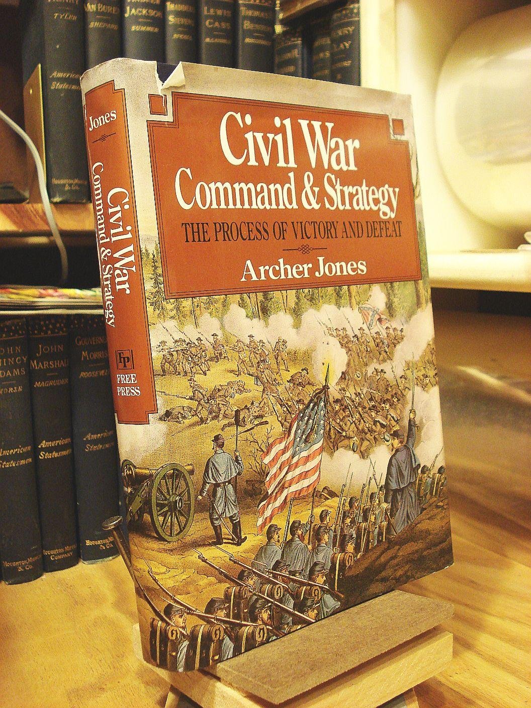 Civil War Command And Strategy: The Process Of Victory And Defeat,Used