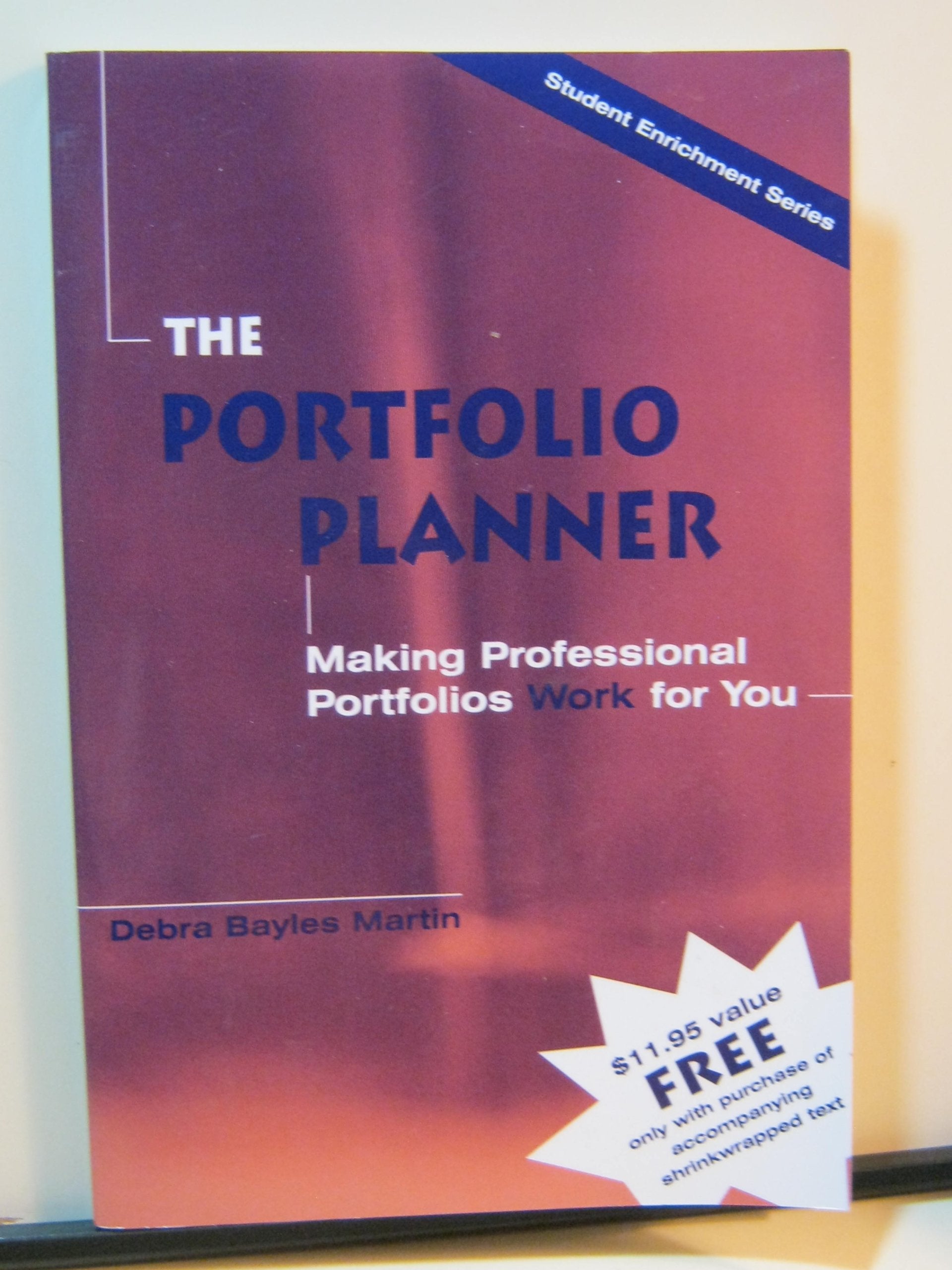 The Portfolio Planner: Making Professional Portfolios Work for You,Used