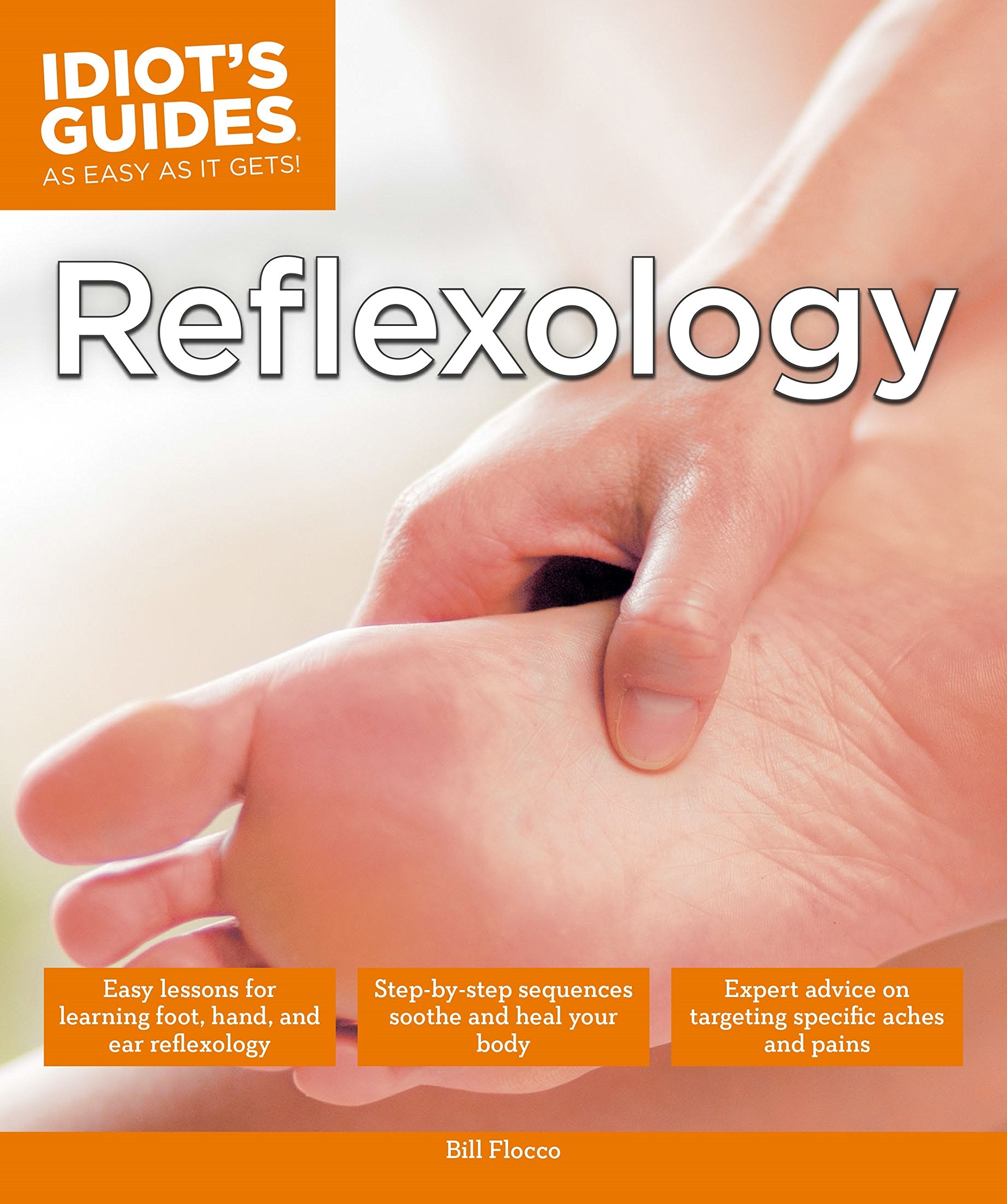 Reflexology (Idiot's Guides),Used