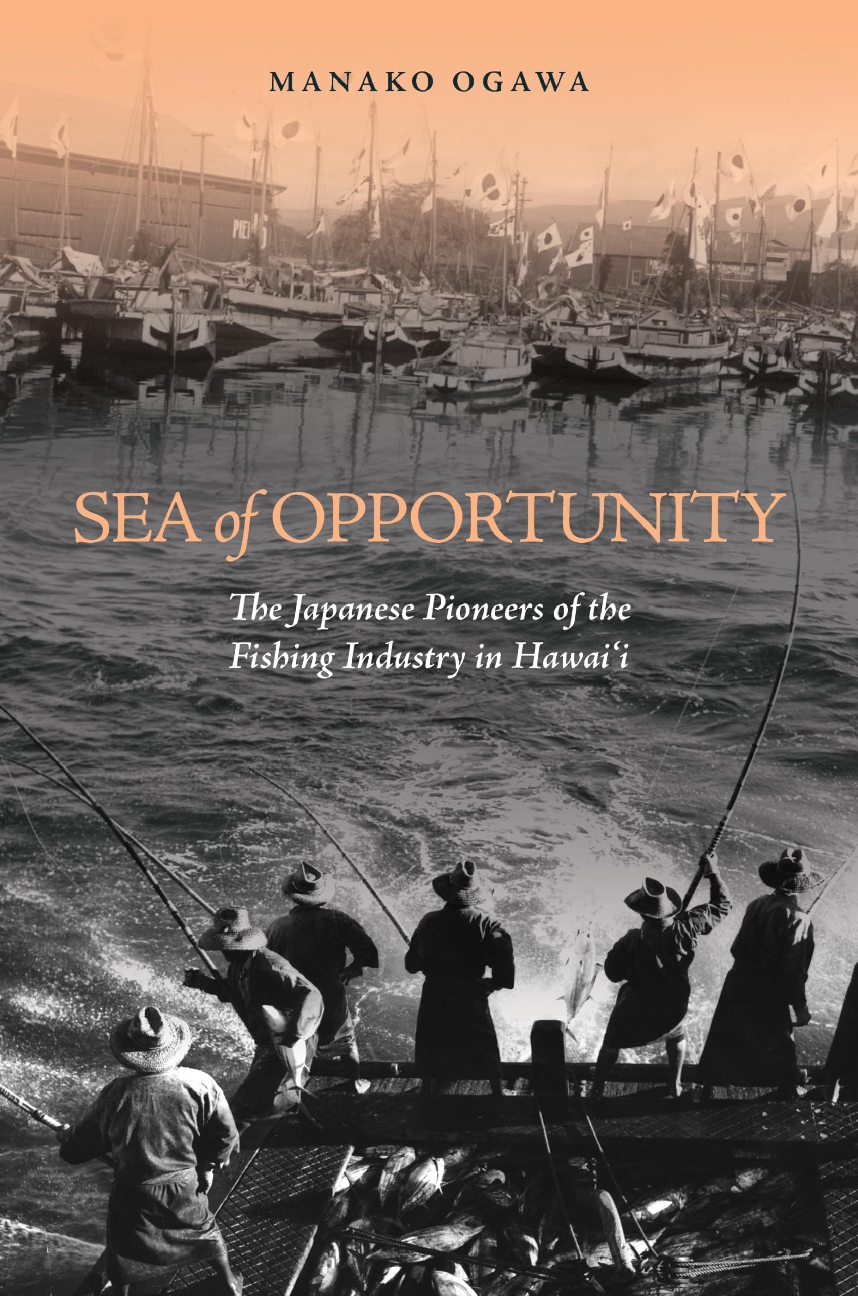 Sea Of Opportunity: The Japanese Pioneers Of The Fishing Industry In Hawaii-new