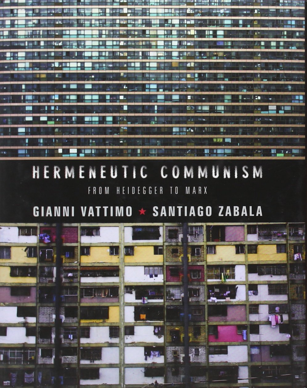 Hermeneutic Communism: From Heidegger to Marx