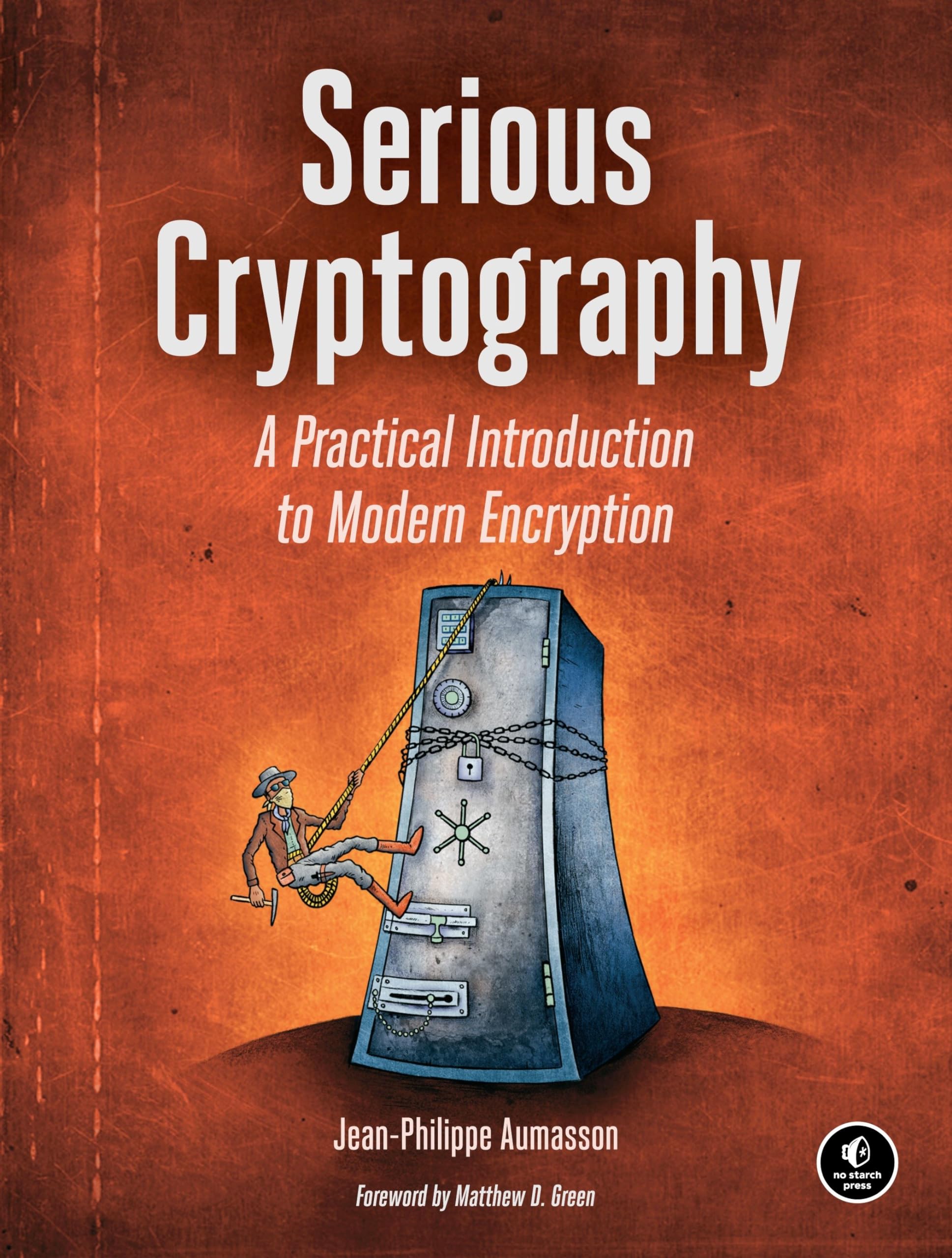 Serious Cryptography: A Practical Introduction to Modern Encryption,Used