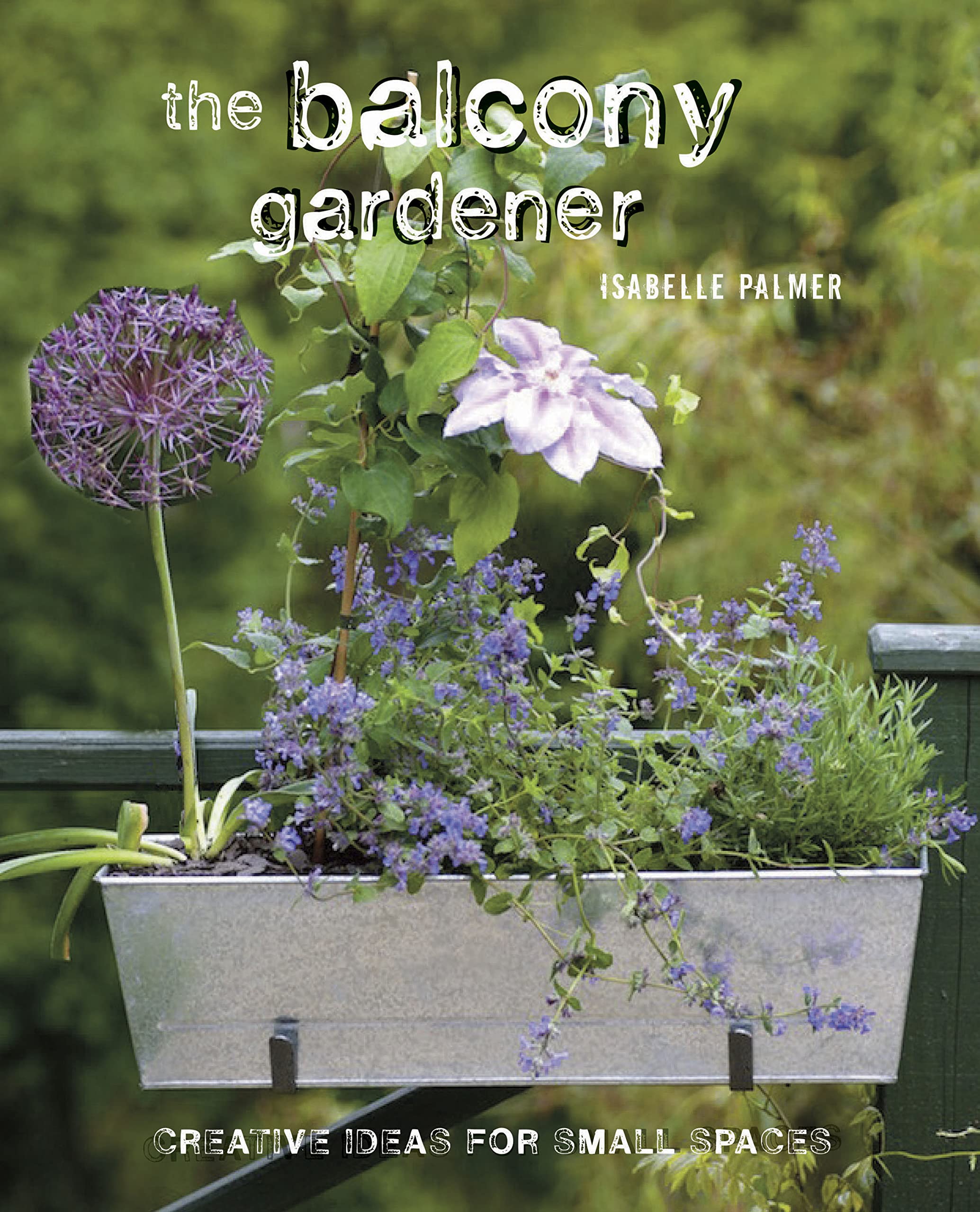 The Balcony Gardener,New