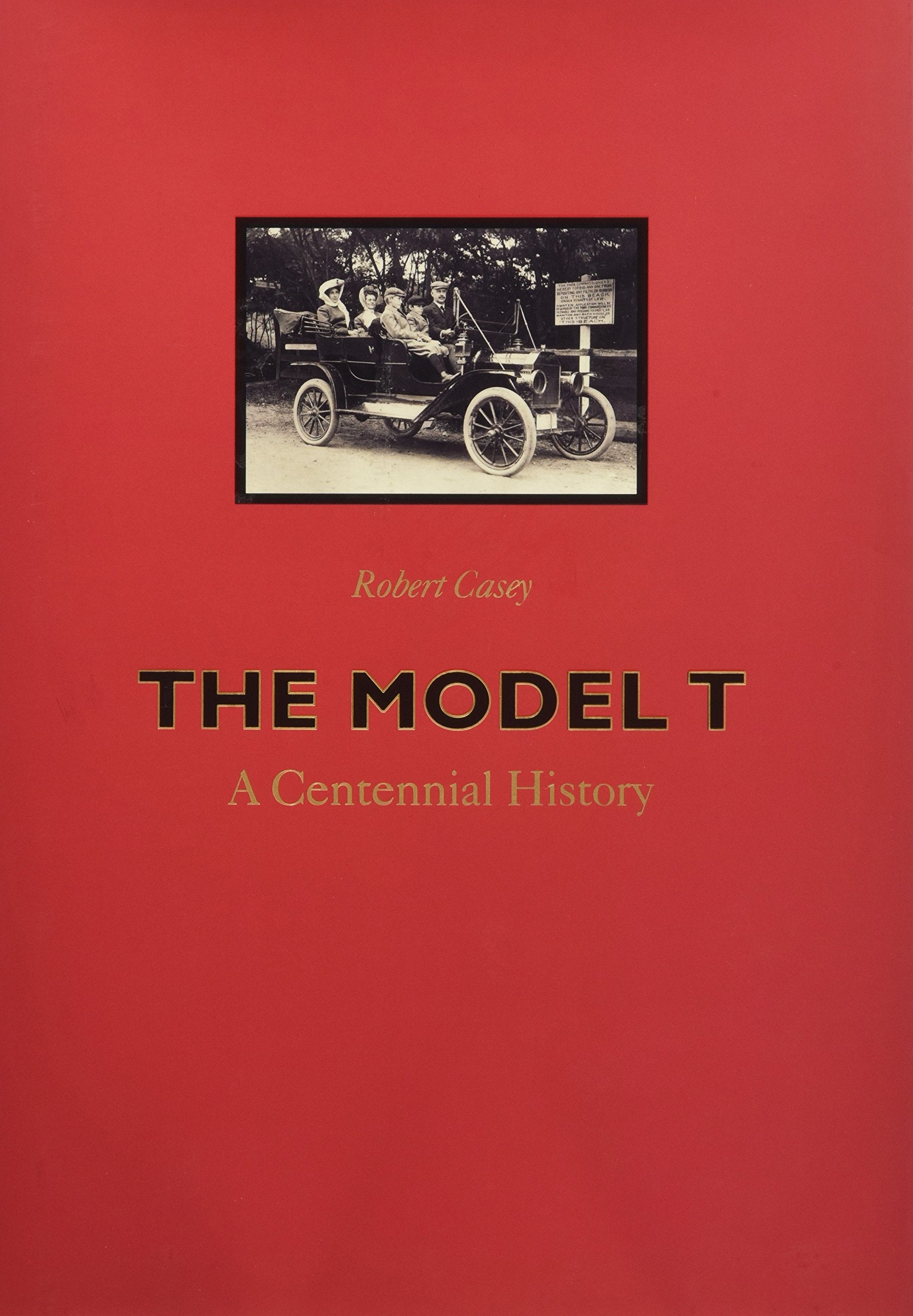 The Model T: A Centennial History,Used