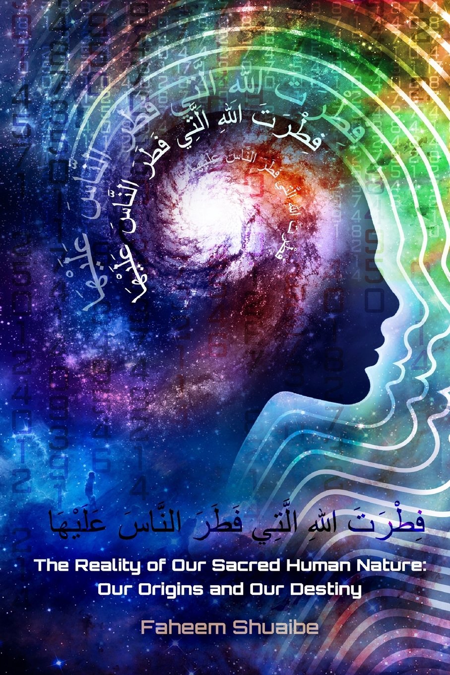 The Reality of Our Sacred Human Nature: Our Origins and Our Destiny,Used