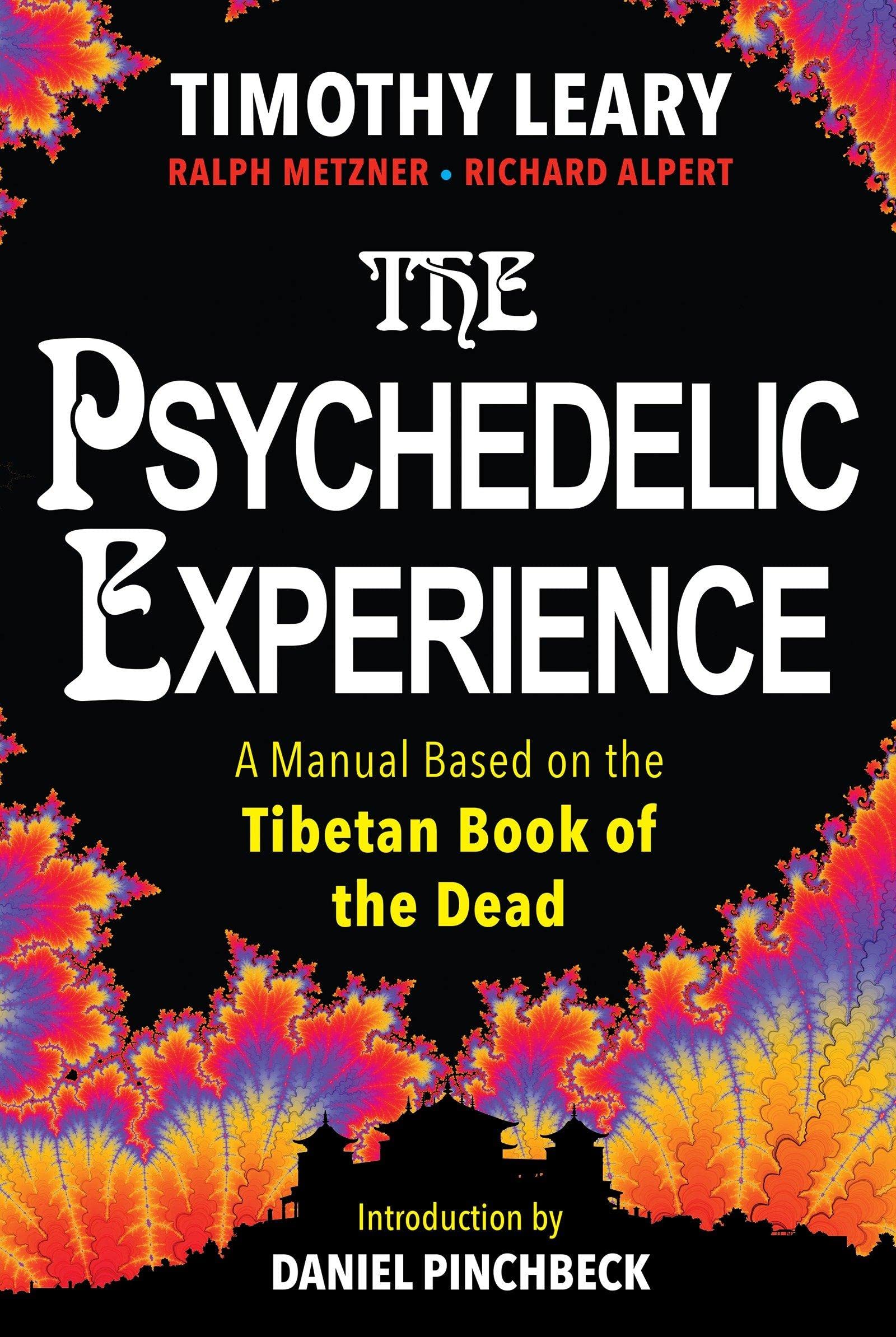 The Psychedelic Experience: A Manual Based On The Tibetan Book Of The Dead-used