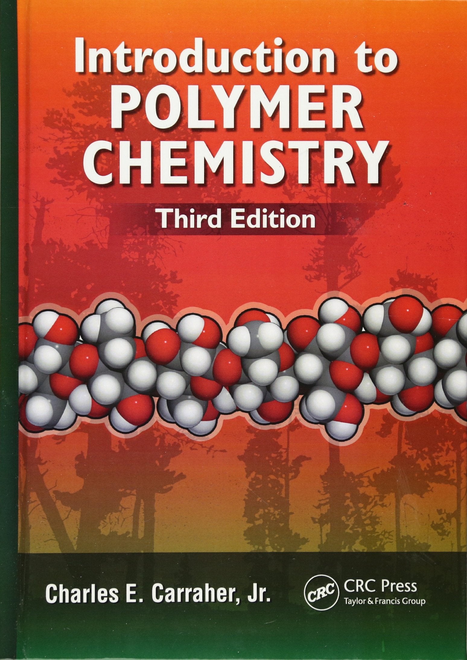 Introduction to Polymer Chemistry, Third Edition,Used