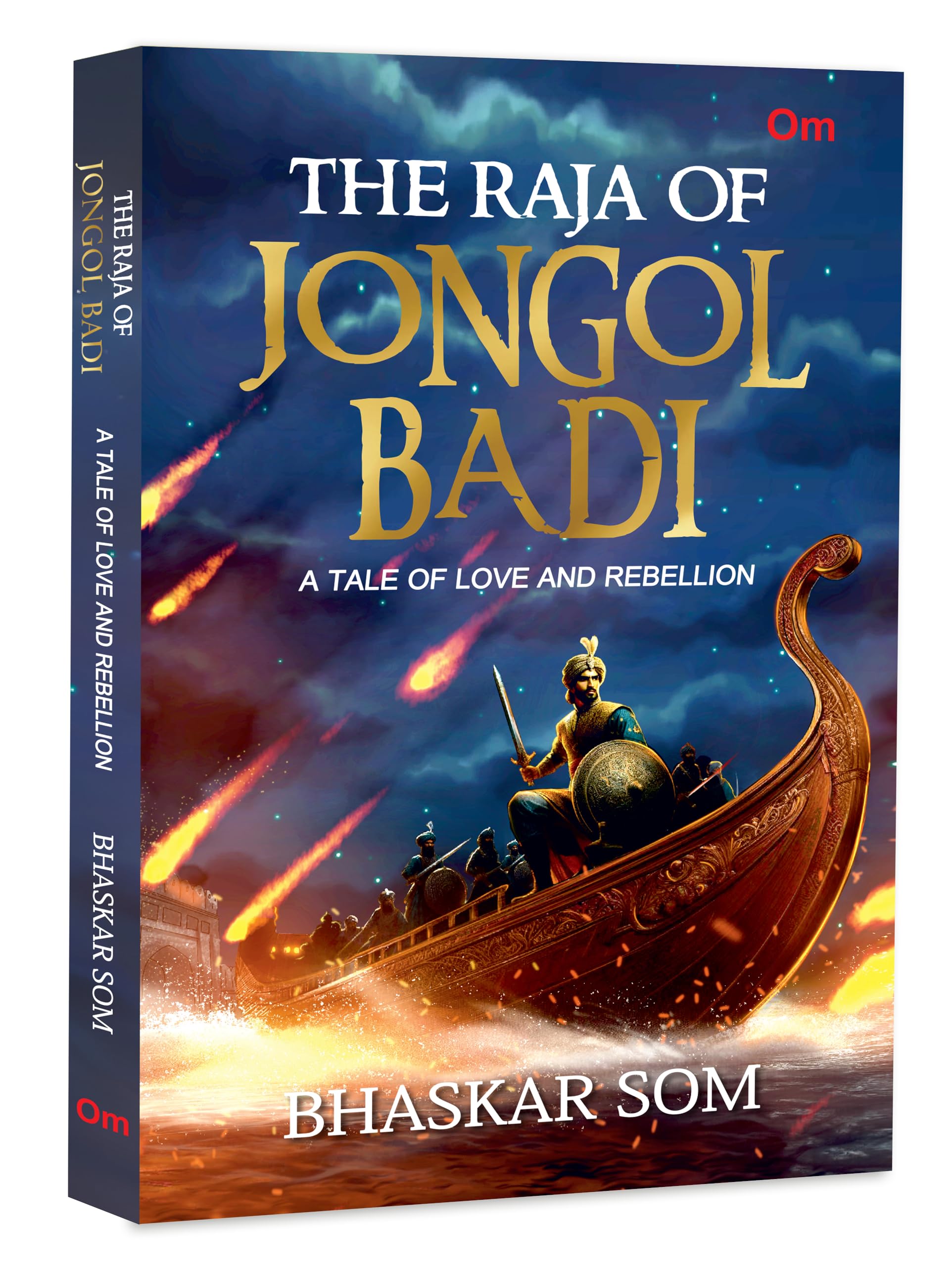 The Raja Of Jongol Badi: A Tale Of Love And Rebellion