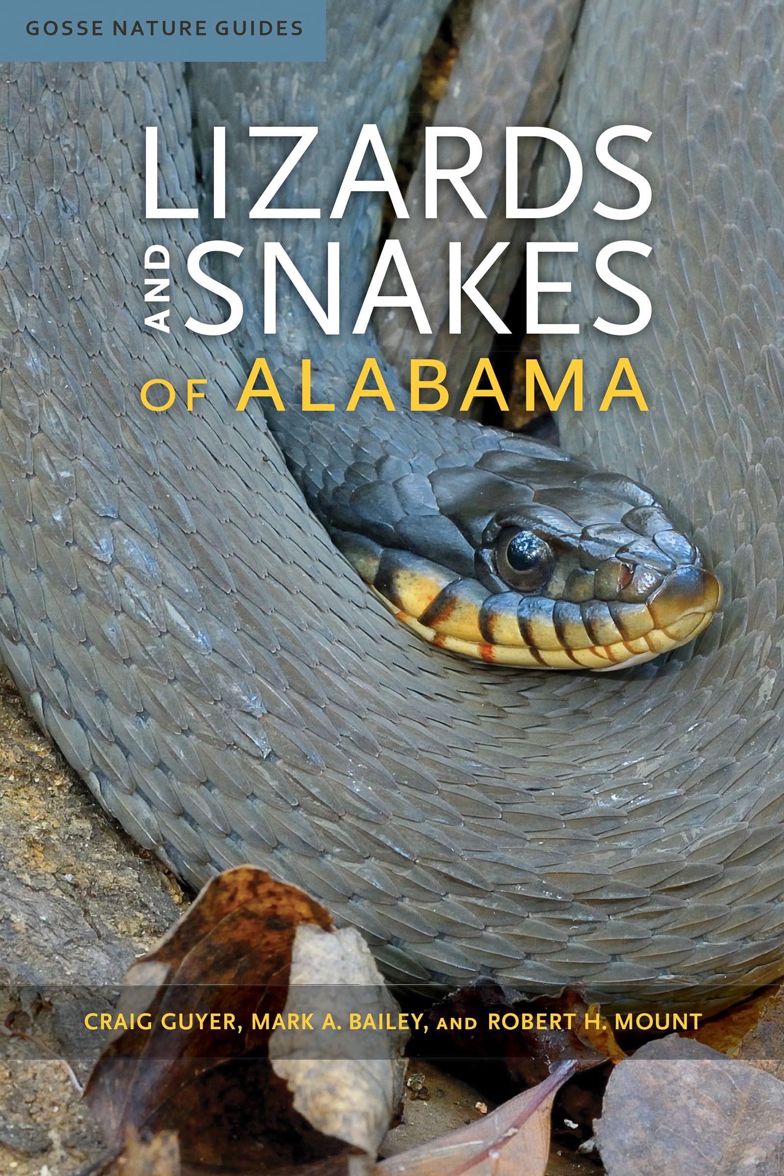 Lizards And Snakes Of Alabama (Gosse Nature Guides),Used
