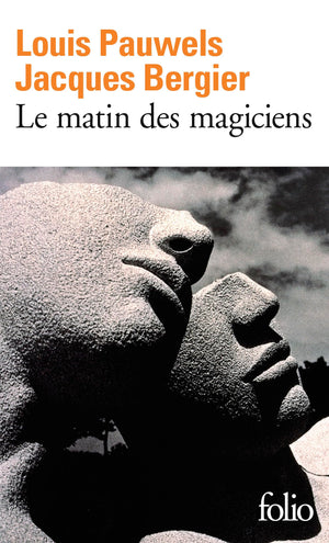 Le Matin Des Magiciens (French Edition)