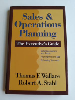 Sales & Operations Planning: The Executive's Guide,New