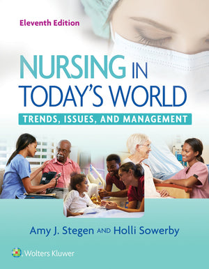 Nursing In Today'S World: Trends, Issues, And Management