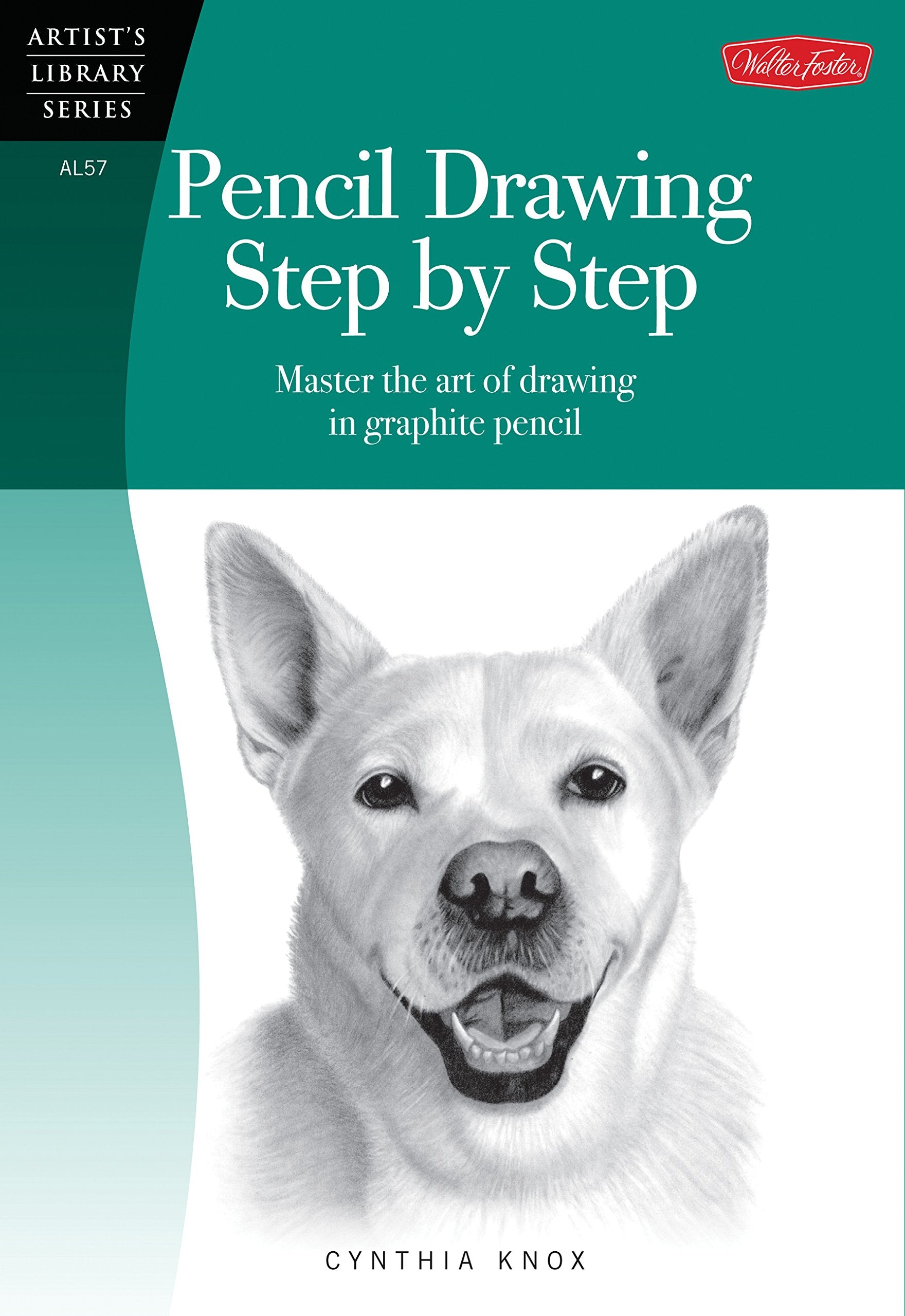 Pencil Drawing Step By Step: Master The Art Of Drawing In Graphite Pencil (Artist'S Library)