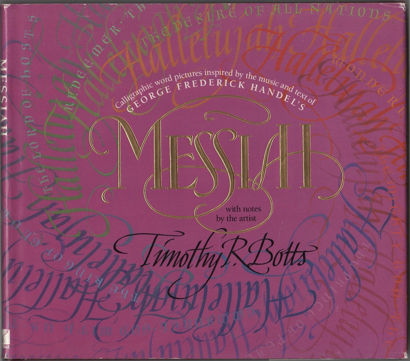 Messiah: Calligraphic Word Pictures Inspired by the Music and Text of George Frederick Handel's Messiah, With Notes by the Artis,Used