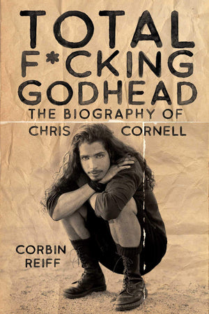 Total F*cking Godhead: The Biography of Chris Cornell,Used