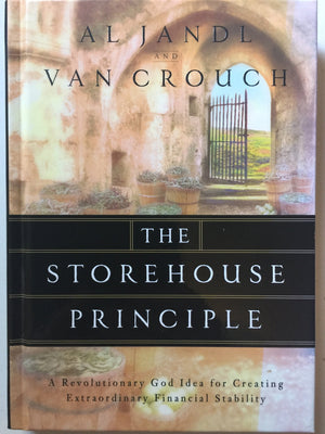 The Storehouse Principle: A Revolutionary God Idea for Creating Extraordinary Financial Stability,Used