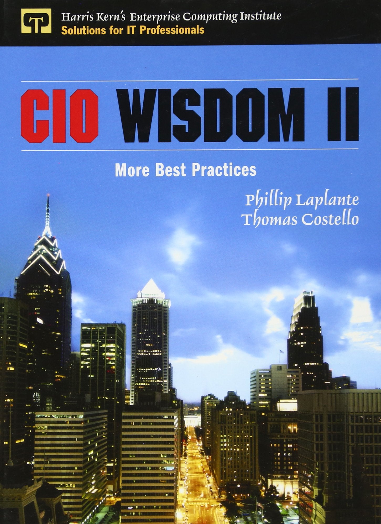 CIO Wisdom II: More Best Practices,Used