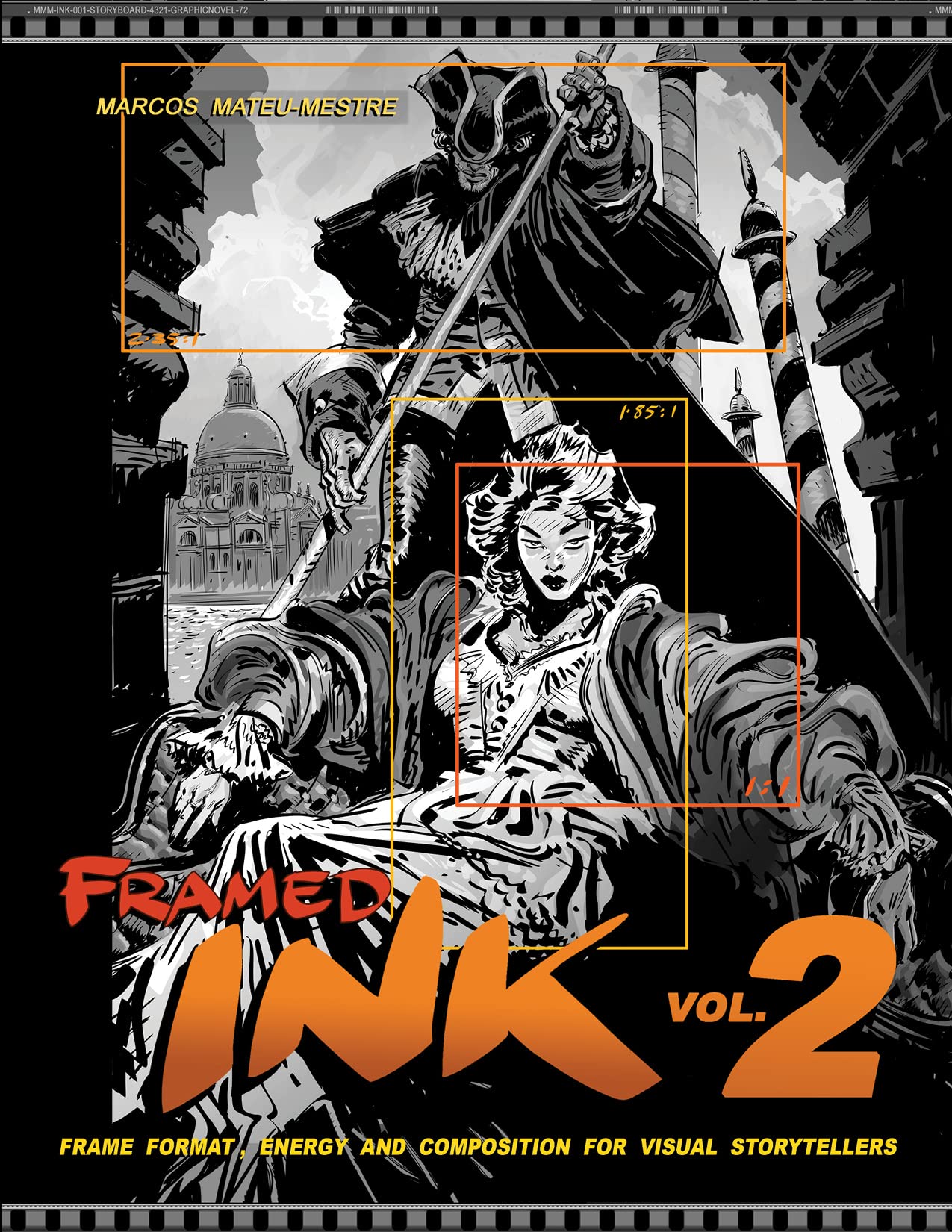 Framed Ink 2: Frame Format, Energy, And Composition For Visual Storytellers