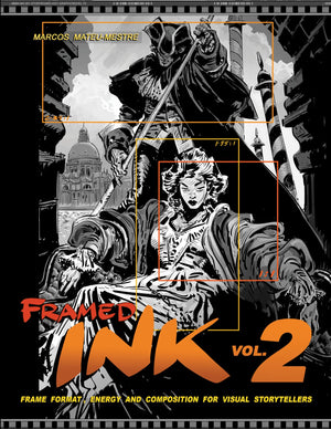 Framed Ink 2: Frame Format, Energy, And Composition For Visual Storytellers