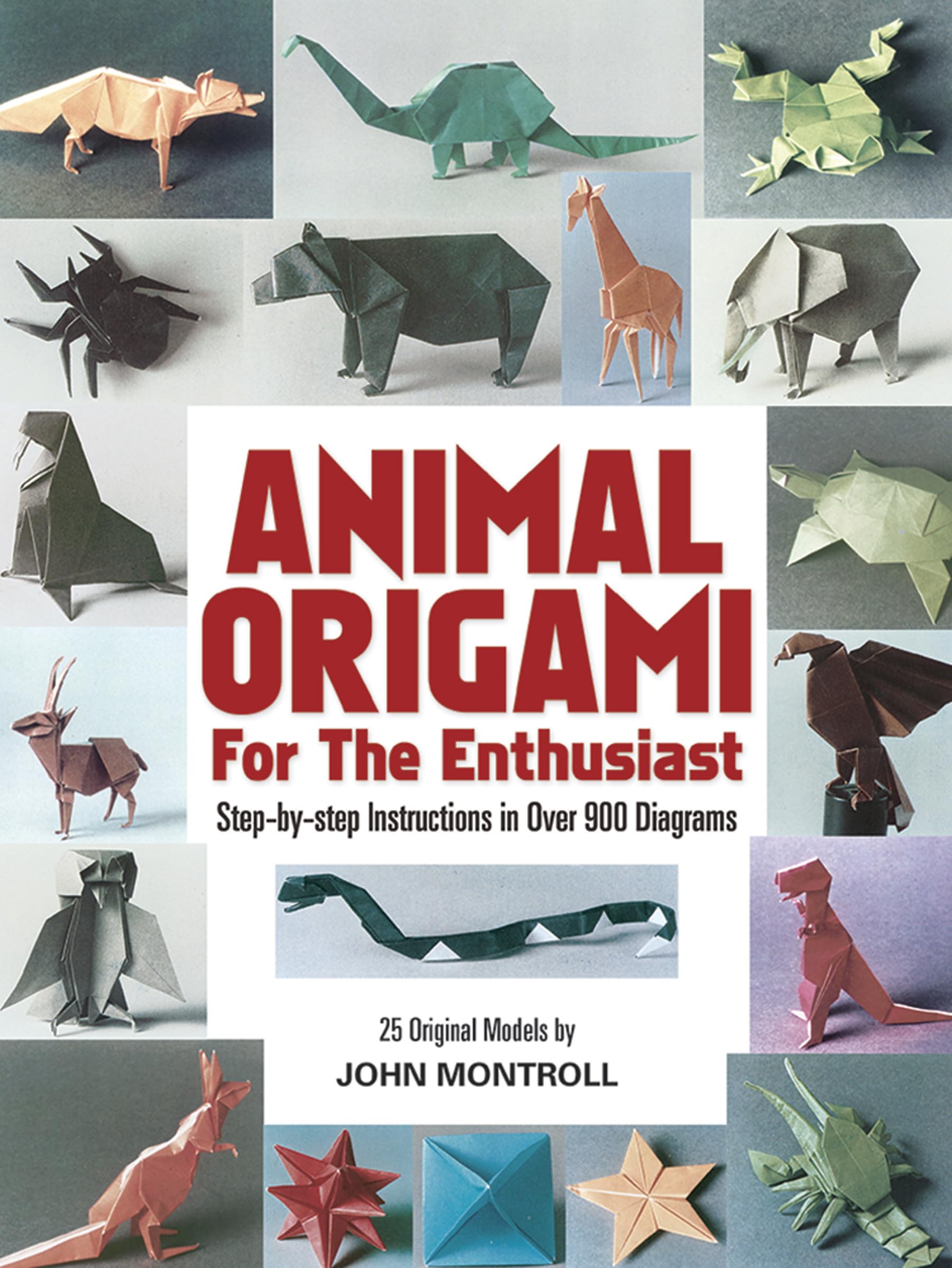 Animal Origami for the Enthusiast: StepbyStep Instructions in Over 900 Diagrams/25 Original Models (Dover Crafts: Origami & Pa,Used