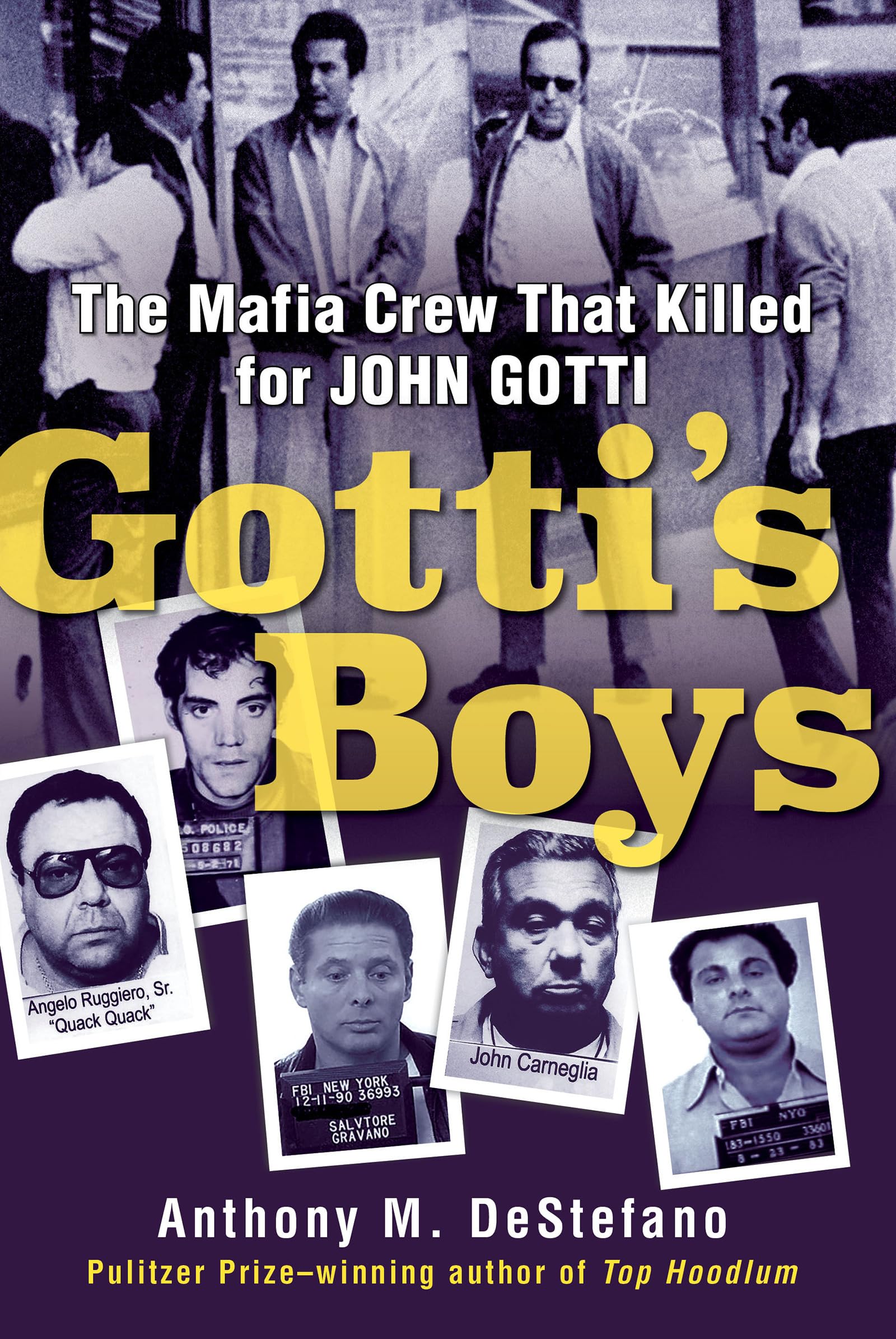 Gotti'S Boys: The Mafia Crew That Killed For John Gotti,New