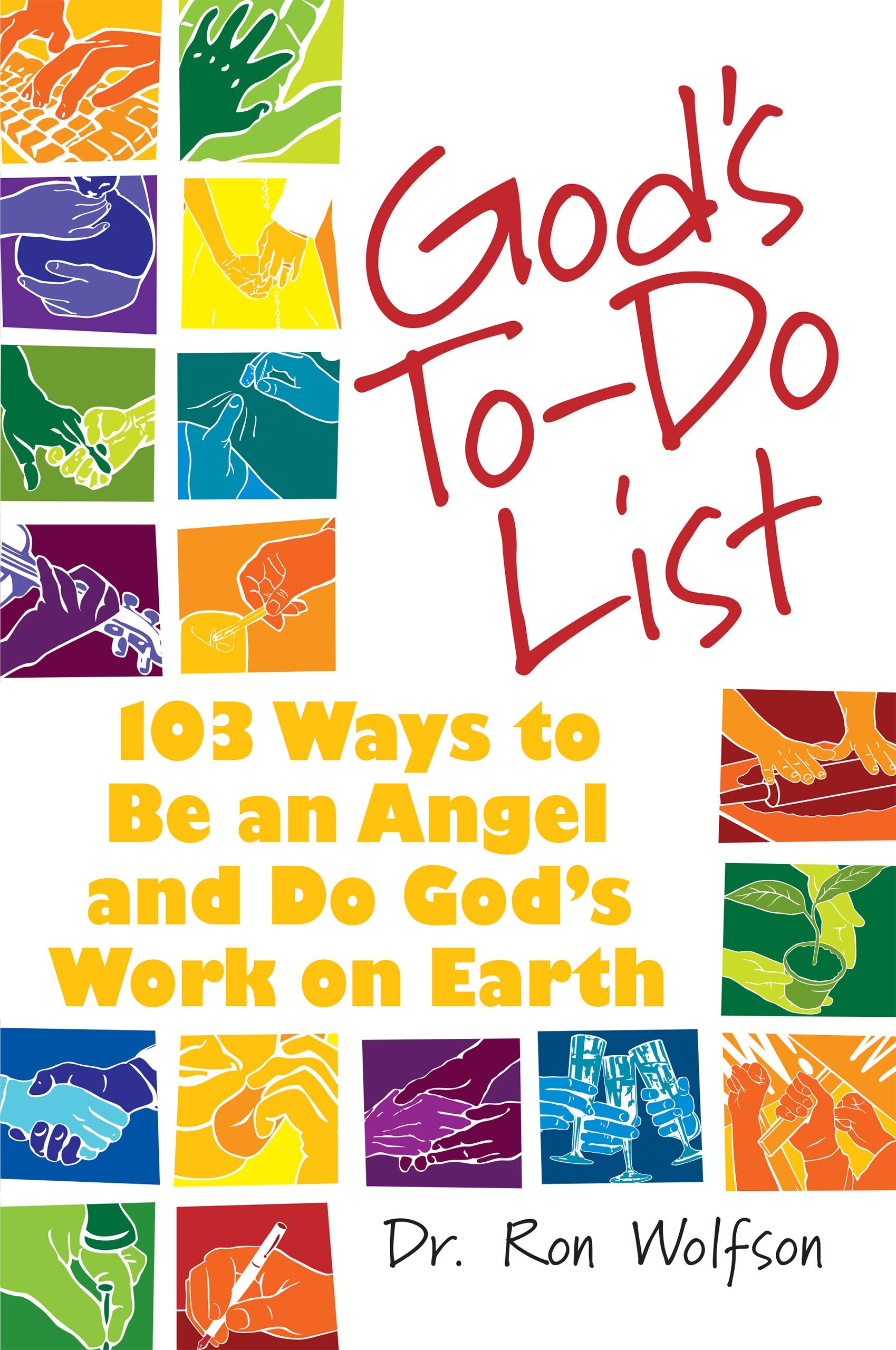 God's Todo List: 103 Ways to Be an Angel and Do God's Work on Earth,Used
