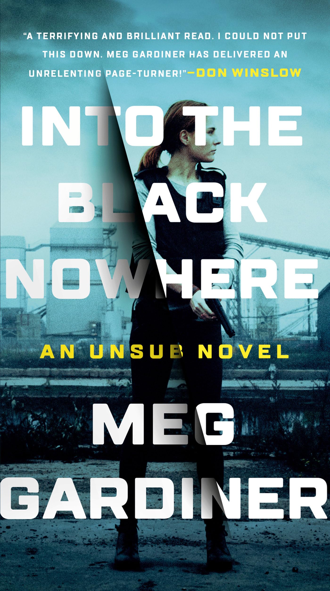 Into The Black Nowhere: A Novel (An Unsub Novel)
