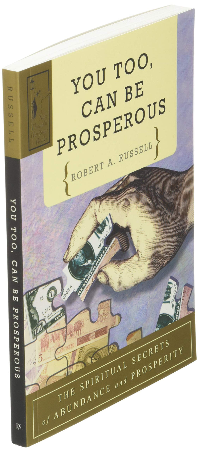 YOU TOO CAN BE PROSPEROUS: The Spiritual Secrets of Abundance and Prosperity,New